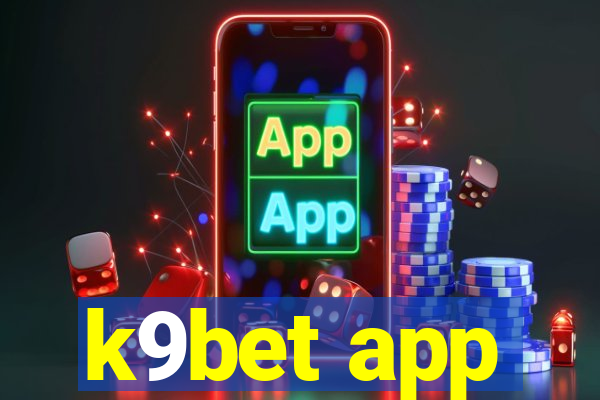 k9bet app